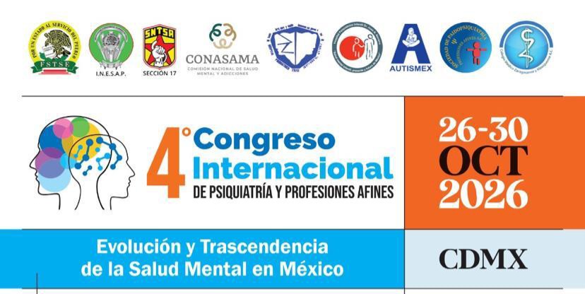 Preparan ya el IV Congreso Internacional de Psiquiatría en CDMX Preparan ya el IV Congreso Internacional de Psiquiatría en CDMX